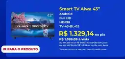 Supermercados Mateus Smart TV Aiwa 43" oferta