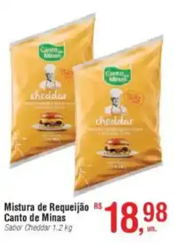 Fort Atacadista Mistura de Requeijão Canto de Minas oferta