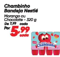 Dia Chambinho Bandeja Nestlé oferta