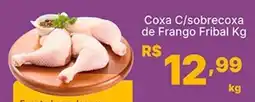 Super Lagoa Coxa C/sobrecoxa de Frango Fribal oferta