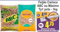 Serrano Supermercado Feijão Carioca ABC ou Máximo Tp1 pcte oferta