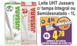 Serrano Supermercado Leite UHT Jussara c/ tampa Integral ou Semidesnatado oferta