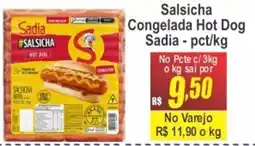 Serrano Supermercado Salsicha Congelada Hot Dog Sadia oferta