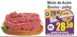 Serrano Supermercado Miolo de Acém Bovino oferta