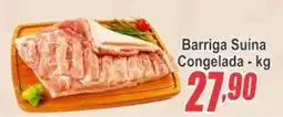 Serrano Supermercado Barriga Suína Congelada oferta