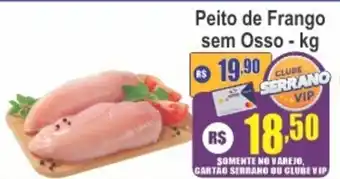 Serrano Supermercado Peito de Frango sem Osso oferta