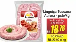 Serrano Supermercado Linguiça Toscana Aurora oferta
