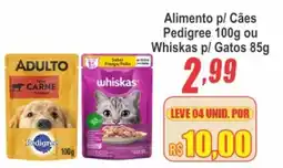 Serrano Supermercado Alimento p/ Cães Pedigree ou Whiskas p/ Gatos oferta