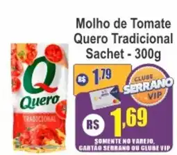 Serrano Supermercado Molho de Tomate Quero Tradicional Sachet oferta