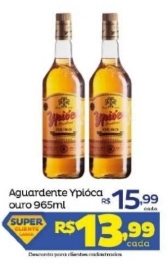 Super Lagoa Aguardente Ypioca ouro 965ml oferta