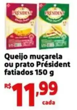 Mini Extra Queijo muçarela ou prato Président fatiados oferta