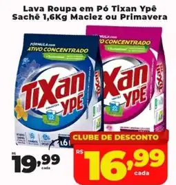 Rede uniforça Lava Roupa em Pó Tixan Ypê Sachê oferta
