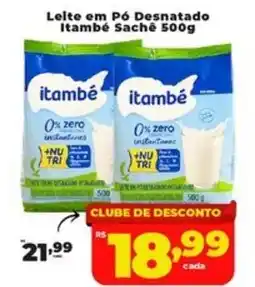 Rede uniforça Leite em Pó Desnatado Itambé Sache oferta