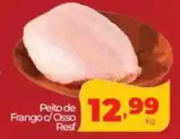 Lopes Supermercados Peito de Frango c/Osso Resf oferta