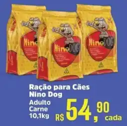 Supermercados Mateus Ração para Cães Nino Dog oferta