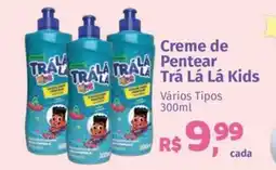 Supermercados Mateus Creme de Pentear Trả Lá Lá Kids oferta