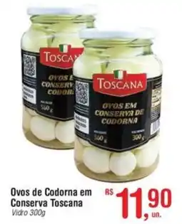 Fort Atacadista Ovos de Codorna em Conserva Toscana oferta
