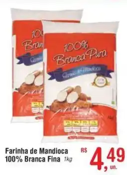Fort Atacadista Farinha de Mandioca 100% Branca Fina oferta