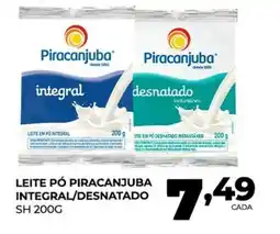 Fort Atacadista Leite pó piracanjuba integral/desnatado oferta