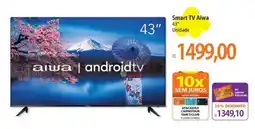 Atacadão Smart TV Aiwa 43" oferta