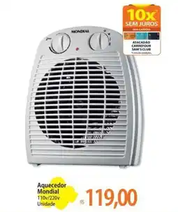 Atacadão Aquecedor Mondial oferta