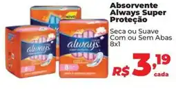 Supermercados Mateus Absorvente Always Super Proteção oferta