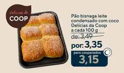 Coop Pão bisnaga leite condensado com coco Delícias da Coop oferta