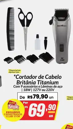Stok Center Cortador de Cabelo Britânia Titanium oferta