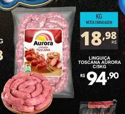 Mercadão Atacadista Linguiça toscana aurora oferta
