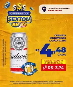 Supermercados BH Cerveja budweiser latão oferta