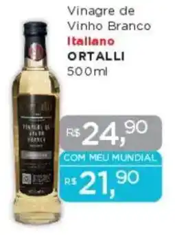 Supermercados Mundial Vinagre de Vinho Branco Italiano ORTALLI oferta