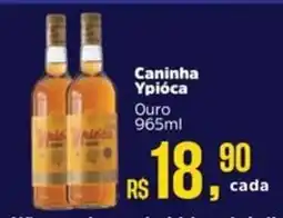 Supermercados Mateus Caninha Ypióca oferta