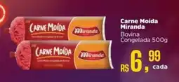 Supermercados Mateus Carne Moída Miranda Bovina Congelada oferta