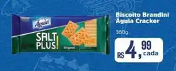 Supermercados Mateus Biscoito Brandini Águia Cracker oferta