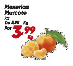 Dia Mexerica Murcote oferta