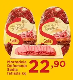 Confiança Supermercados Mortadela Defumada Sadia fatiada oferta