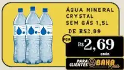 Empório Bahamas Água mineral crystal sem gás oferta