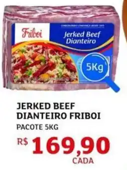 Assaí Atacadista Jerked beef dianteiro friboi oferta