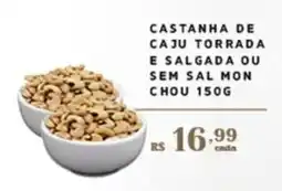 Empório Bahamas Castanha de caju torrada e salgada ou sem sal mon chou oferta