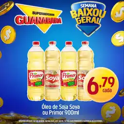 Supermercados Guanabara Óleo de Soja Soya ou Primor oferta