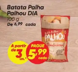 Dia Batata Palha Palhou DIA oferta