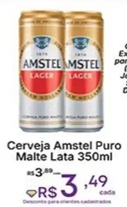 Super Lagoa Cerveja Amstel Puro Malte Lata oferta