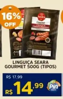 Pinheiro Supermercado Linguiça seara gourmet (tipos) oferta