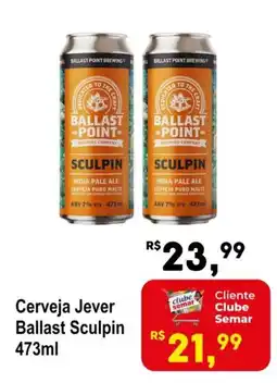 Semar Supermercado Cerveja Jever Ballast Sculpin oferta