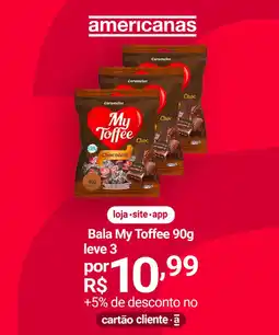 Lojas Americanas Bala My Toffee oferta