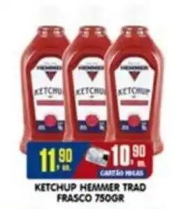 Higa's Supermercado Ketchup hemmer trad frasco oferta