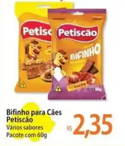 Atacadão Bifinho para Cães Petiscão oferta