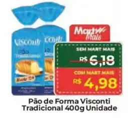 Mart Minas Pão de Forma Visconti Tradicional Unidade oferta