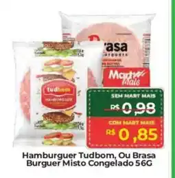 Mart Minas Hamburguer Tudbom, Ou Brasa Burguer Misto Congelado oferta
