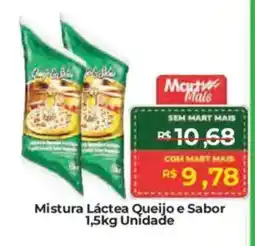 Mart Minas Mistura Láctea Queijo e Sabor Unidade oferta